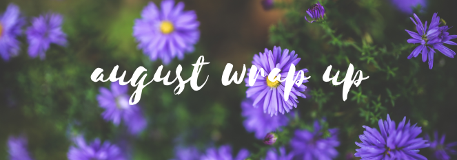 august wrap up